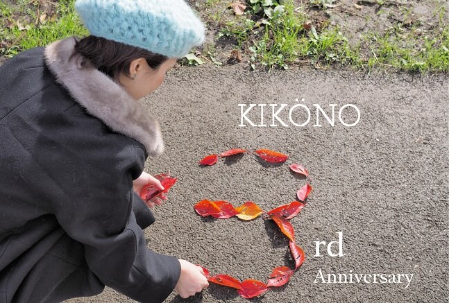 KIKONO　３rd Anniversary