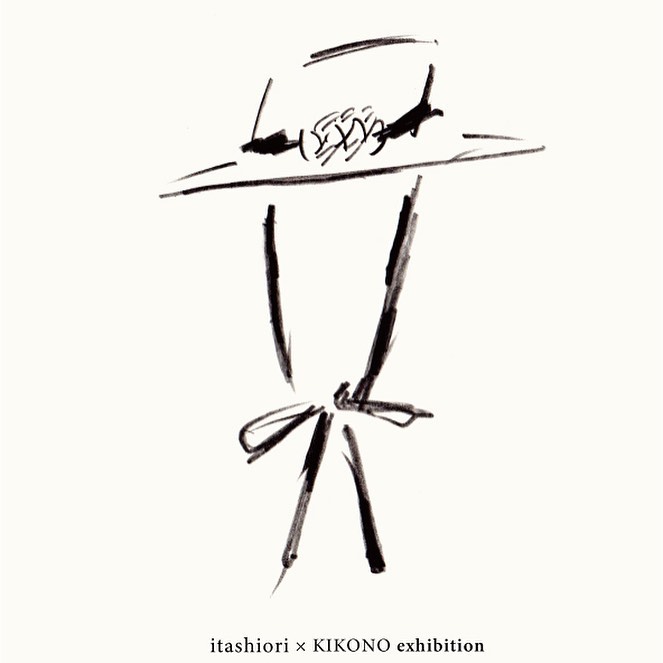 Itashiori × KIKONO  exhibition 日々是好日 7/15-20